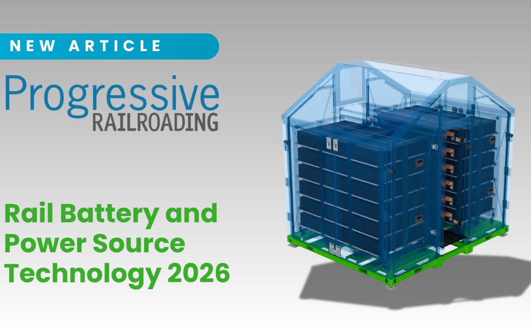 Progressive Railroading – Rail Battery and Power Source Technology 2026